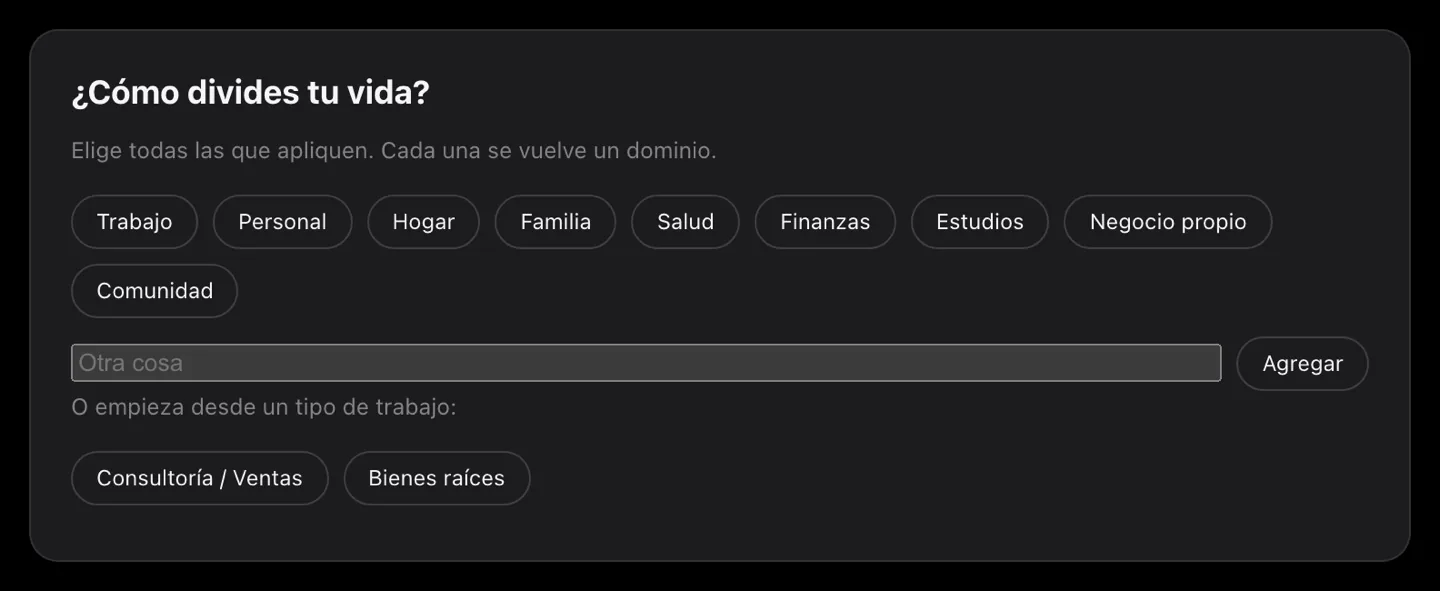 La configuración guiada preguntando cómo divides tu vida, con trabajo, personal, casa, familia, salud, finanzas, estudios, un negocio aparte y comunidad para elegir, una casilla para añadir el tuyo y dos tipos de trabajo por los que empezar.